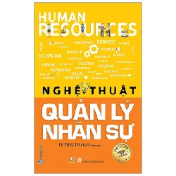 Nghệ Thuật Quản Lý Nhân Sự - Lê Tiến Thành