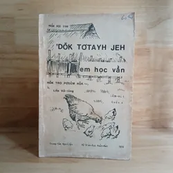 Đọc Tiếng Jeh, Học Vần Tiếng Jeh (ʼDŏk tơtayh Jeh, Au Pơchŏ Hŏk Chù Jeh) Xb 1972 695588