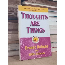 Thoughts are things - Ernest Holmes, Willis Kinnear