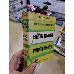 [Sách Cũ SCGR] Từ điển anh việt đồng nghĩa phản nghĩa mới 80% ố vàng bìa cứng HCM0308 HỌC NGOẠI NGỮ
