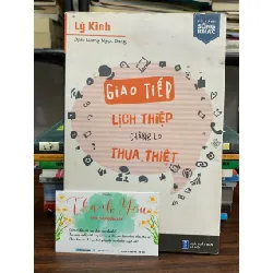 Giao tiếp lịch thiệp chẳng lo thua thiệt – Lý Kính 604260