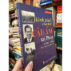 Hành trình của một cậu ấm tại Pháp ( 1940 - 1946 ) - Lê Hữu Thọ