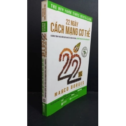 22 ngày cách mạng cơ thể chương trình thực dưỡng giúp bạn cải thiện vóc dáng, sửa đỏi thói quen và thay đổi cuộc đời mới 90% bẩn ố nhẹ 2019 HCM0612 Marco Borges SỨC KHỎE - THỂ THAO Oreka-Blogmeo
