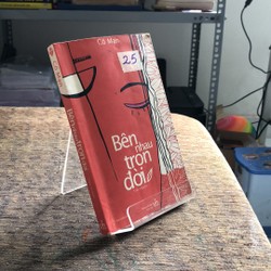 BÊN NHAU TRỌN ĐỜI ( TIỂU THUYẾT ) CỦA CỐ MẠN 192967
