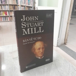 BÀN VỀ TỰ DO - JOHN STUART MILL