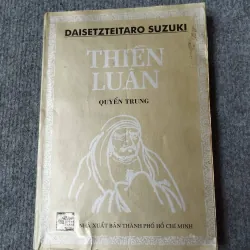 THIỀN LUẬN QUYỂN TRUNG - DAISETZTEITARO SUZUKI