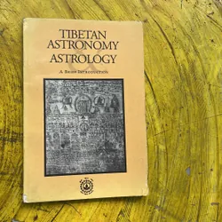 TIBETAN ASTRONOMY ASTROLOGY- A BRIEF INTRODUCTION 