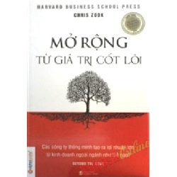 Mở Rộng Từ Giá Trị Cốt Lõi - Chris Zook ASB.PO Oreka Blogmeo 230225