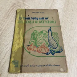 KỸ THUẬT TRỒNG MỘT SỐ RAU ĐẬU XUẤT KHẨU  956858