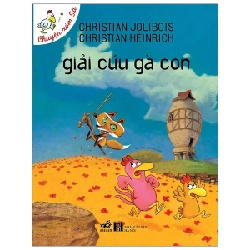 Chuyện xóm gà - Giải cứu gà con (TB 58.000) - Christian Jolibois & Christian Heinrich 2021 New 100% HCM.PO