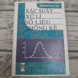 Xác xuất và xử lý số liệu thống kê. Tiến sỹ Nguyễn Bác Văn 