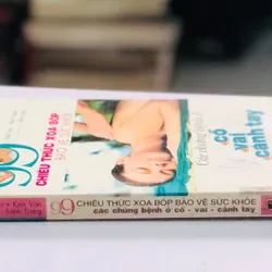 99 CHIÊU THỨC XOA BÓP BẢO VỆ SỨC KHỎE  732710