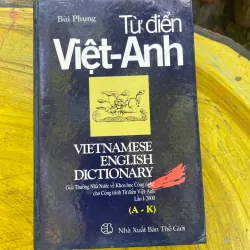 TỪ ĐIỂN ANH-VIỆT VIỆT ANH - BÙI PHỤNG- ENGLISH-VIETNAMESE-VIETNAMESE-ENGLISH DICTIONARY 729174