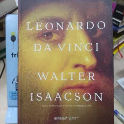Sách: Leonardo da Vinci - Tác giả: Walter Isaacson (B2)