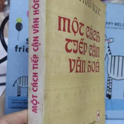 Sách: Một cách tiếp cận văn hoá - TG: Phan Ngọc (A2) 1036668