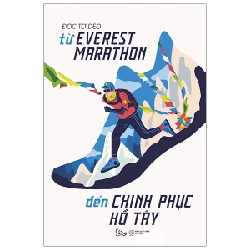 Từ Everest Marathon Đến Chinh Phục Hồ Tây - Đốc Tờ Dẻo