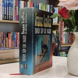 Franz Kafka Tuyển tập tác phẩm (Bìa cứng in năm 2003) 508392