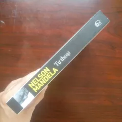 [Sách Chính Trị] Nelson Mandela Tự Thoại - Ghi Chép Chưa Từng Công Bố (Nelson Mandela) 925091