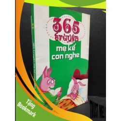 (TẶNG BOOKMARK) 365 Truyện Mẹ Kể Con Nghe 2 mới 80% ố vàng, bẩn bìa nhẹ 2010 RBK2405 Ngọc Khánh SÁCH VĂN HỌC