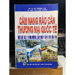 Cẩm Nang Rào Cản Thương Mại Quốc Tế đối với mặt hàng nông lâm thuỷ sản XNK của VN- GsTs Võ Thanh Thu STB811