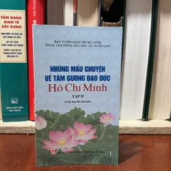 II Sách Lịch Sử: Những Mẫu Chuyện Về Tấm Gương Đạo Đức Hồ Chí Minh (2 Tập) - 2024 722827