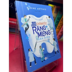 Cẩm nang chăm sóc răng miệng toàn diện 2020 mới 80% bẩn viền nhẹ viết mực trang đầu Nadine Artemis HPB1905 SÁCH SỨC KHỎE - THỂ THAO