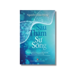 Sâu Thẳm sự sống - Nguyễn Chấn Hùng Vanvosach