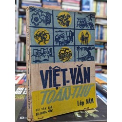 VIỆT VĂN TOÀN THƯ LỚP NĂM - BÙI VĂN BẢO VÀ MỘT NHÓM GIÁO VIÊN 140154