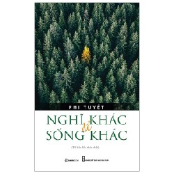 Nghĩ khác để sống khác - Matthew Polly2019 New 100% HCM.PO 31661