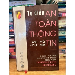 Từ điển An Toàn Thông tin Anh Việt -Việt Anh