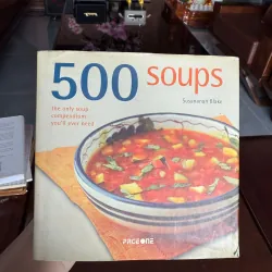 500 Soups – Susannah Blake – Sách dạy nấu ăn quốc tế – 500 công thức súp