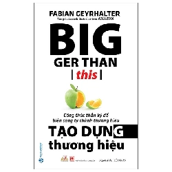 Tạo dựng thương hiệu - Fabian Geyrhalter - 18/08/2020 (XB) - Văn lang Rebooks.vn