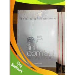 (TẶNG BOOKMARK) Tình cơm bụi / Đỗ Doãn Hoàng ; Đỗ Doãn Phương VĂN HỌC RBK1301