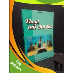 (TẶNG BOOKMARK) Thuật nói chuyện - Tô Minh 2000 mới 80% ố RBK2504 kỹ năng giao tiếp