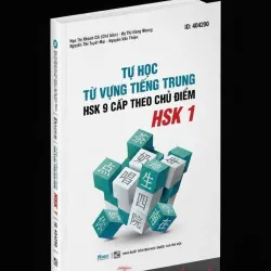 Tự Học Từ Vựng Tiếng Trung HSK 9 Cấp Theo Chủ Điểm - HSK 1