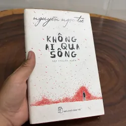 II Tập Truyện Ngắn: Không Ai Qua Sông - Nguyễn Ngọc Tư - 2016