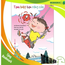 (TẶNG BOOKMARK) Tạm biệt bạn răng cửa - Etsuko Kawashima Minh hoạ: Miki Ito - 2022 - Tủ ong mật, Thiếu nhi