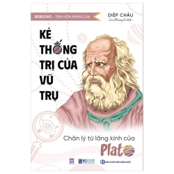 Kẻ Thống Trị Của Vũ Trụ - Chân Lý Từ Lăng Kính Của Plato (2025) - Diệp Châu