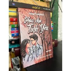 Hoa cho tình yêu - Hoàng Phương Nhâm
