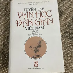 Tuyển tập văn học Việt Nam : tục ngữ ca dao , 790 trang khổ lớn 