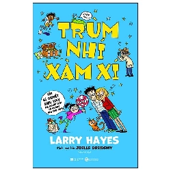 (TẶNG BOOKMARK) Trùm nhí xàm xí - Larry Hayes, Joelle Dreidemy - 2024 - Tủ ong mật, Thiếu nhi