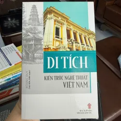 DI TÍCH KIẾN TRÚC NGHỆ THUẬT VIỆT NAM – HOÀNG DUY- K2 998404