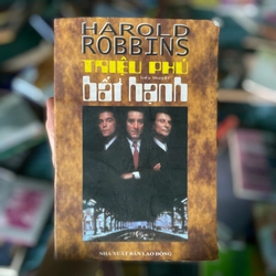 Triệu Phú Bất Hạnh Tác giả: Harold Robbins