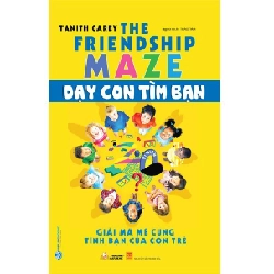 Dạy con tìm bạn mới 100% HCM.PO Tanith Carey 343573