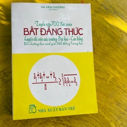 TUYỂN TẬP 700 BÀI TOÁN BẤT ĐẲNG THỨC- HÀ VĂN CHƯƠNG