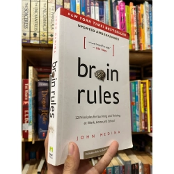 Brain Rules : 12 Principles for Surviving and Thriving at Work, Home, and School - John Medina