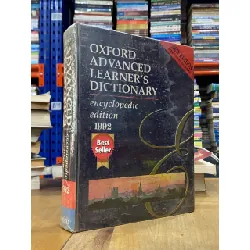 Oxford Advanced Learner’s Dictionary ( Encyclopedic Edition )