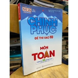 Chinh phục đề thi vào lớp 10 môn Toán - Nguyễn Xuân Nam chủ biên