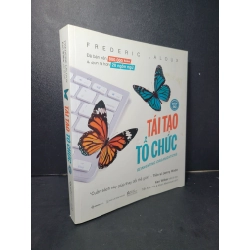 Tái tạo tổ chức mới 90% bẩn bìa 2023 Frederic Laloux HCM2205 MARKETING KINH DOANH