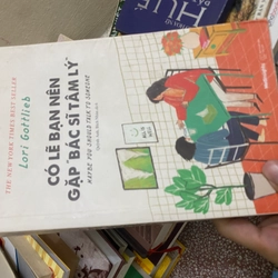 Sách có lẽ bạn nên gặp bác sĩ tâm lý